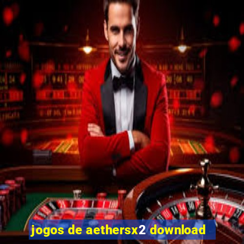 jogos de aethersx2 download